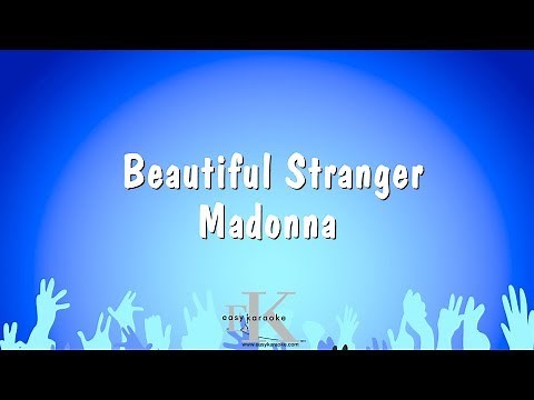 Beautiful Stranger - Madonna (Karaoke Version)