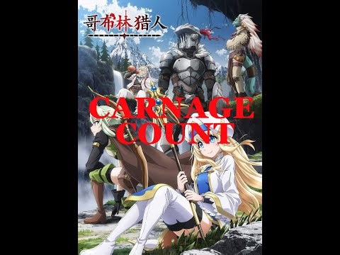 Goblin Slayer (2018) carnage count