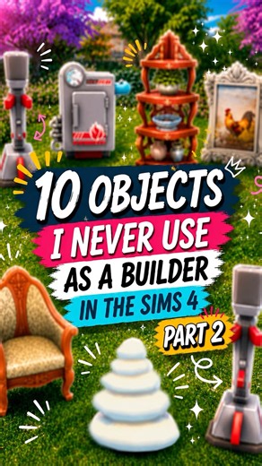 10 objects I never use as a builder in The Sims 4 | Part 2