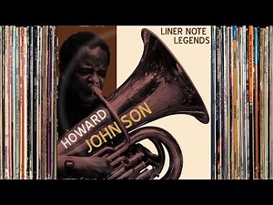 Liner Note Legends #5: Howard Johnson