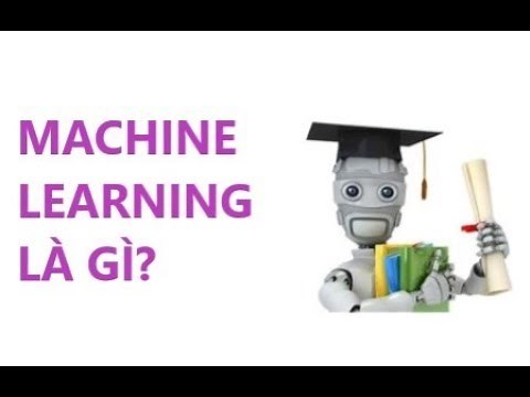 Machine learning là gì?