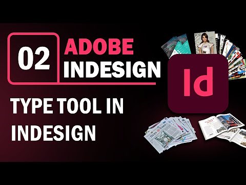 Type Tool in InDesign | Ch - 2 | Adobe InDesign Full Course