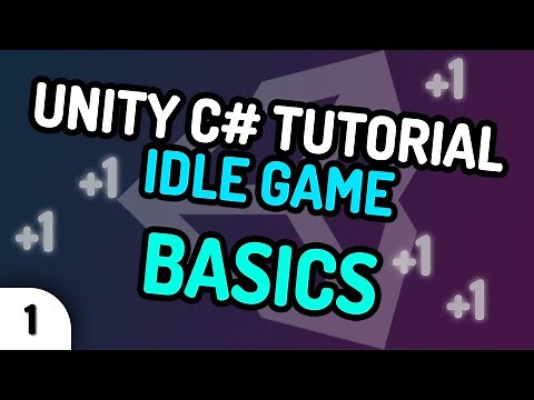 UNITY C# BASICS! - Unity C# Idle Game Tutorial Series (Ep.1) [2020]