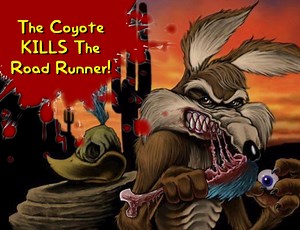 The Coyote KILLS The Road Runner! by David Mills