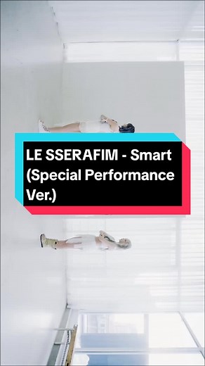 LE SSERAFIM - Smart (Special Performance Ver.)