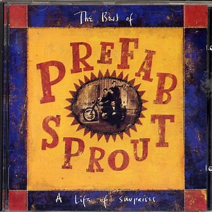 Prefab Sprout - The Best Of Prefab Sprout: A Life Of Surprises