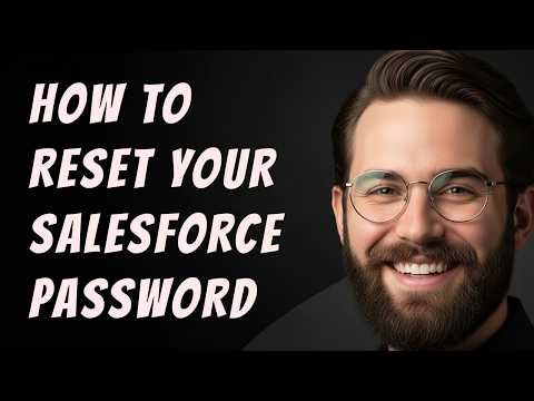 How to Reset Your Salesforce Password Step by Step Beginner Tutorial