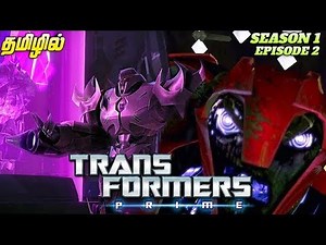 Transformers Prime S01 Ep 02 - Tamil (Darkness Rising: Part 2)