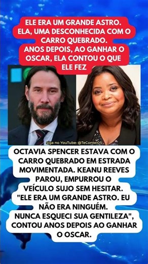 GESTO NOBRE: A atitude de Keanu Reeves para Octavia Spencer