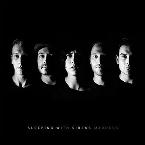 Sleeping With Sirens - Madness