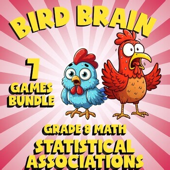 7 BIRD BRAIN Math Games - Statistical Associations -  Grade 8 Review Activity