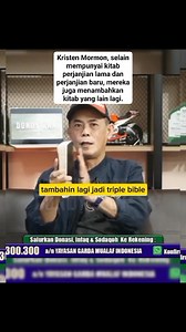 Kristen Mormon, selain mempunyai kitab perjanjian lama dan perjanjian baru, mereka juga menambahkan kitab yang lain lagi. #dondytanfans #dakwahkrislamologi | Dondy Tan Fans