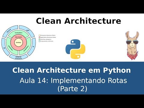 Clean Architecture Python (Remake) - 14 Implementando Rotas (2)