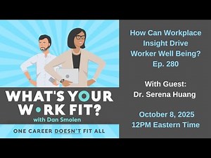 WYWF Ep 280: How Can Workplace Insight Drive Worker Well Being?