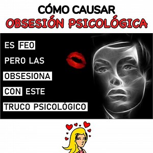 ¿Cómo causar obsesión psicológica? Mira para saber como evitarlo | Aprendiz Financiero