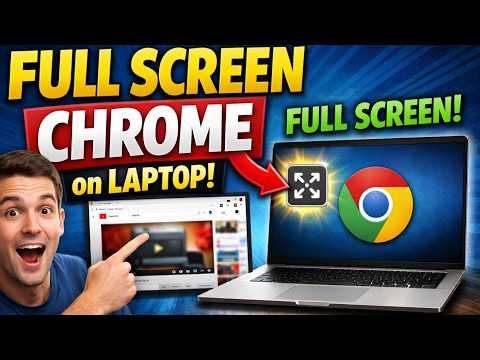 How to Full Screen Chrome in Laptop