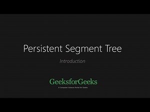 Persistent Segment Tree | Set 1 (Introduction) | GeeksforGeeks