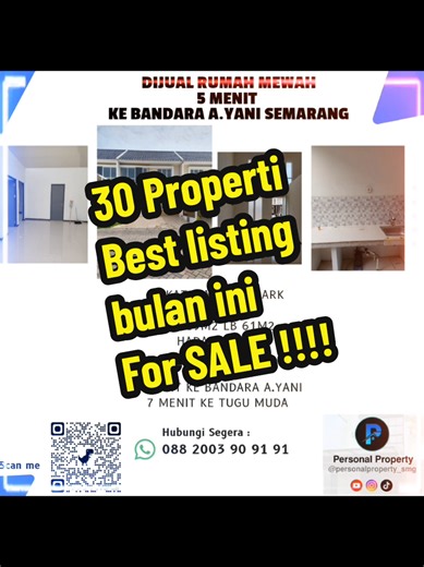 30 Properti New Best Listing Properti Bulan Ini! 🏡 Temukan properti impian Anda bersama Personal Properti. Tersedia berbagai pilihan properti terbaik di berbagai area Kota Semarang. Tinggal kirim DM dan sampaikan: 📍 Lokasi yang diinginkan 💰 Budget yang disiapkan Kami akan membantu memberikan informasi detail lengkap dengan video properti yang sesuai dengan kebutuhan dan keinginan Anda. ✨ Mudah • Cepat • Terpercaya 0882003909191 DM sekarang dan temukan properti terbaikmu! #propertisemarang #ju