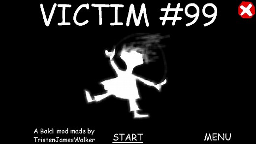 Victim #99 | BALDI'S BASICS MOD