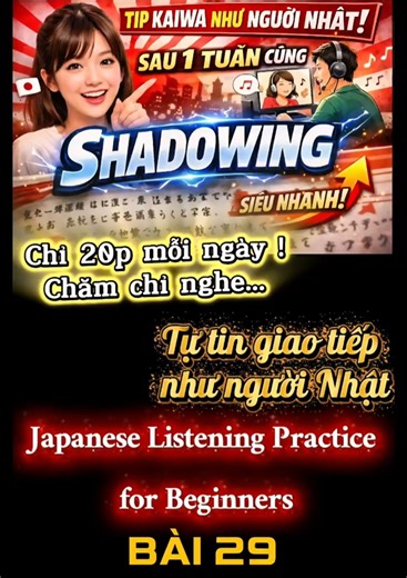 Luyện đọc tiếng Nhật N5 N4 - Shadowing Vietsub - Bài 29 - Japanese Listening Practice for Beginners