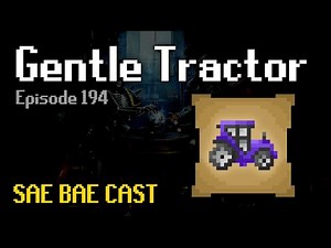 Gentle Tractor - Varlamore, Project Zanaris, Brighter Shores, Sailing, Plug-ins | Sae Bae Cast 194
