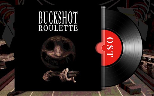 游戏《恶魔轮盘/Buckshot Roulette》原声带（OST）