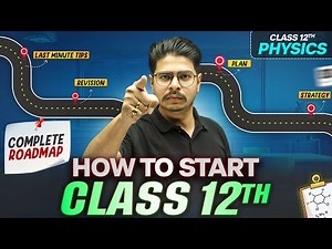 Class 12th ROADMAP for PHYSICS || Score 95%+ || Beginner to Topper🔥