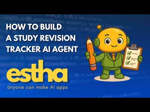 Building a Study Revision Tracker with Estha AI