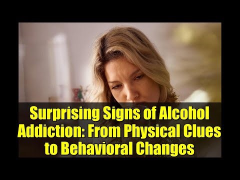 Surprising Signs of Alcohol Addiction: From Physical Clues to Behavioral Changes