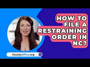 How To File A Restraining Order In NC? - CountyOffice.org
