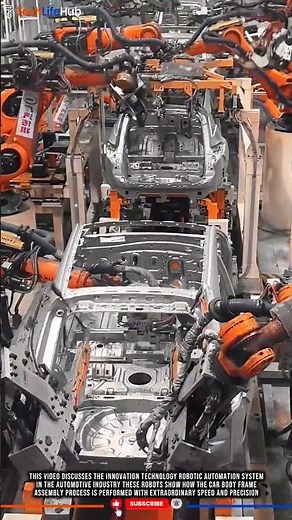 Innovation Technology Robotic Automation System: The Heart of Car Body Frame Assembly #tech