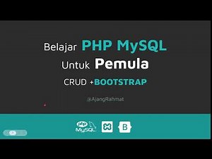 Tutorial Belajar PHP MySQL Untuk Pemula CRUD | Bahasa Indonesia