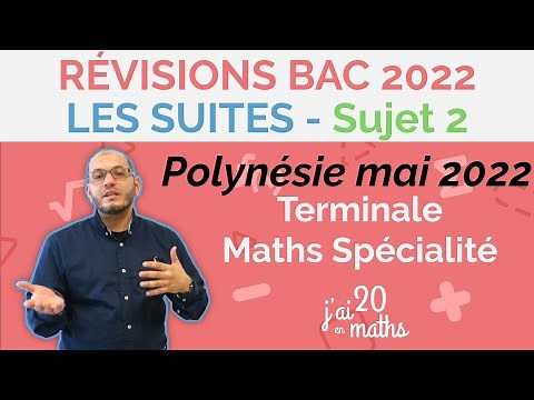 Révisions bac 2022 - Polynésie mai 2022 - Sujet 2 - Les suites - Terminale Maths Spécialité