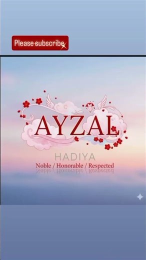 Ayzal name meaning No ❌ music 🎶 Halal content please support me