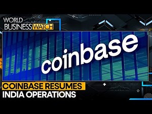 Coinbase Resumes Onboarding Users in India | World Business Watch 2025