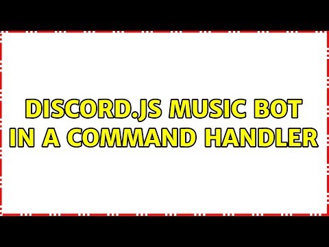 Discord.js Music Bot in a command handler