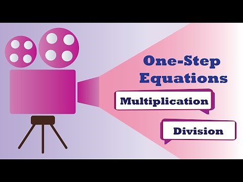 Solving One-Step Multiplication and Division Equations
