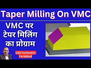 taper milling ka program | vmc Taper cutting | taper milling program | milling operation | taper