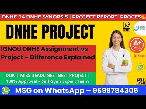 IGNOU DNHE Assignment vs Project – Difference Explained Real Difference Explained | Self Gyan