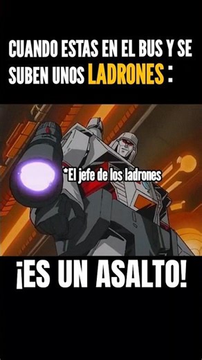 ESTO ES UN ASALTO! #megatron #transformers #memes #humor #shorts