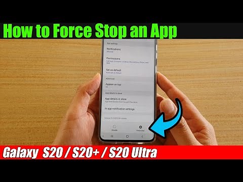 Galaxy S20/S20+: How to Force Stop an App