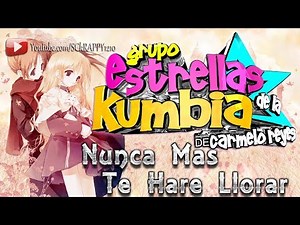 Nunca Mas Te Hare Llorar LIMPIA 2018 ➩ Estrellas De La Kumbia (AUDIO OFICIAL HD)