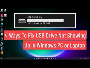 4 Ways To Fix USB Drive Not Showing Up In Windows PC or Laptop