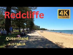 Redcliffe, Queensland including Suttons Beach, Sunday Markets and Bee Gees Way (4K)