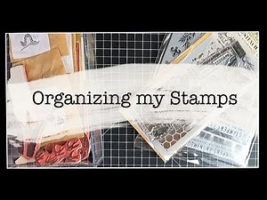 Let's Organize my Stamps! | Craft Organization | Rubber Stamp Storage |