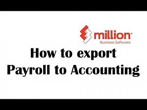 Payroll Tutorial 8: How to Export Payroll to Accounting in Million Software