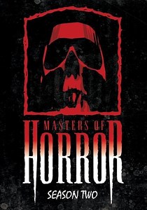 Masters of Horror Season 2 - watch episodes streaming online