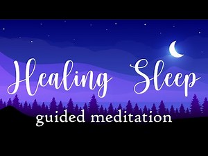A Healing Sleep Guided Meditation