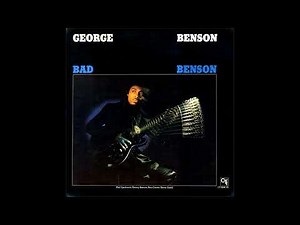 George Benson - Bad Benson (1974) Part 2 (Full Album)