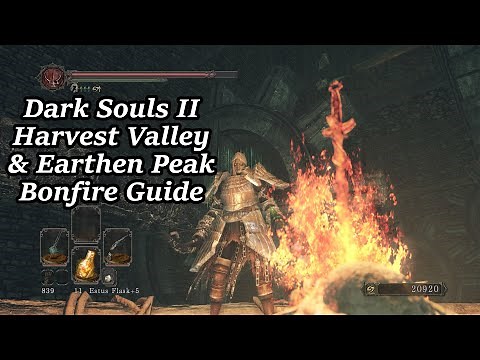 Harvest Valley & Earthen Peak - All Bonfire Locations | Dark Souls II
